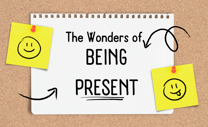 The Wonders of Being Present by The Healing Lounge